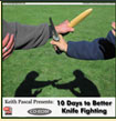10 Days to Better Knife Fighting